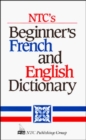 NTC's Beginner's French and English Dictionary - Book