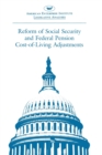 Reform of Social Security and Federal Pension Cost-of-living Adjustments : 1985, 99th Congress, 1st Session - Book