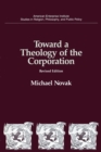 Toward a Theology of the Corporation - Book