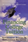 Financing College Tuition : Government Policies and Educational Priorities - Book