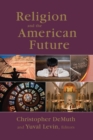 Religion and the American Future - Book