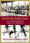 Beside the Golden Door : U.S. Immigration Reform in a New Era of Globalization - Book