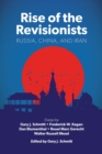 Rise of the Revisionists : Russia, China, and Iran - Book