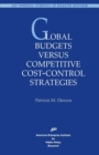 Global Budgets Versus Competitive Cost-control Strategies - Book