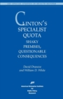 Clinton's Specialist Quota : Shaky Premises, Questionable Consequences - Book