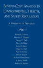 Benefit-Cost Analysis in Environmental, Health, and Safety Regulation : A Statement of Principles - Book