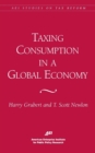 Taxing Consumption in a Global Economy - Book