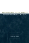 Responsible Tax Credits for Health Insurance - Book