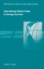 Liberalizing Global Trade in Energy Services - Book
