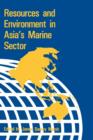 Resources & Environment in Asia's Marine Sector - Book
