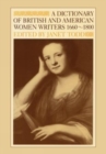 A Dictionary of British and American Women Writers 1660-1800 - Book
