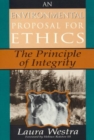 An Environmental Proposal for Ethics : The Principle of Integrity - Book