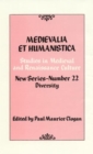 Medievalia et Humanistica, No.22 : Studies in Medieval and Renaissance Culture: Diversity - Book