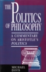 The Politics of Philosophy : A Commentary on Aristotle's Politics - Book