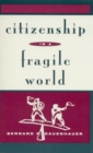 Citizenship in a Fragile World - Book