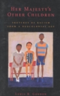 Her Majesty's Other Children : Sketches of Racism from a Neological Age - Book