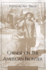 Chinese on the American Frontier - Book