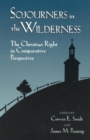Sojourners in the Wilderness : The Christian Right in Comparative Perspective - Book
