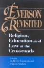 Everson Revisited : Religion, Education, and Law at the Crossroads - Book
