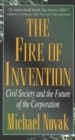 The Fire of Invention : Civil Society and the Future of the Corporation - Book