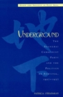 Underground : The Shanghai Communist Party and the Politics of Survival, 1927D1937 - Book