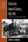The British Imperial Century, 1815-1914 : A World History Perspective - Book
