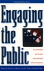 Engaging the Public : How Government and the Media Can Reinvigorate American Democracy - Book
