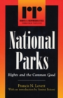 National Parks : Rights and the Common Good - Book