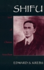 Shifu, Soul of Chinese Anarchism - Book