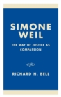 Simone Weil : The Way of Justice as Compassion - Book