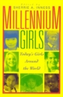 Millennium Girls : Today's Girls Around the World - Book