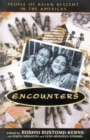 Encounters : People of Asian Descent in the Americas - Book