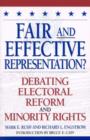 Fair and Effective Representation? : Debating Electoral Reform and Minority Rights - Book