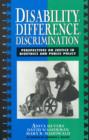 Disability, Difference, Discrimination : Perspectives on Justice in Bioethics and Public Policy - Book