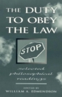 The Duty to Obey the Law : Selected Philosophical Readings - Book