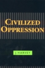 Civilized Oppression - Book