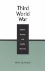 Third World War : System, Process, and Conflict Dynamics - Book