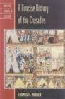 A Concise History of the Crusades - Book