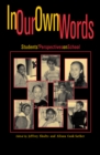 In Our Own Words : StudentsO Perspectives on School - Book