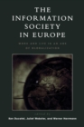 The Information Society in Europe : Work and Life in an Age of Globalization - Book