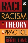 Race and Racism in Theory and Practice - Book