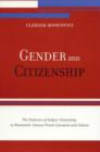 Gender and Citizenship : The Dialectics of Subject-Citizenship in Nineteenth Century French Literature and Culture - Book