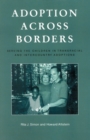 Adoption across Borders : Serving the Children in Transracial and Intercountry Adoptions - Book