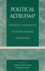 Political Altruism? : Solidarity Movements in International Perspective - Book