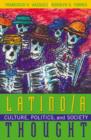 Latino/a Thought : Culture, Politics, and Society - Book