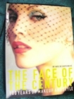 The Face of the Century : 100 Years of Makeup and Style - Book