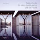 Tadao Ando : Modern Art Museum of Ft. Worth - Book