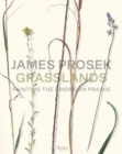James Prosek Grasslands : Painting the American Prarie - Book