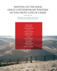 Writing on the Edge : Great Contemporary Writers on the Front Line of Crisis - Book