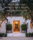Shaping the World as a Home : The Houses and Gardens of Erik Evens - Book